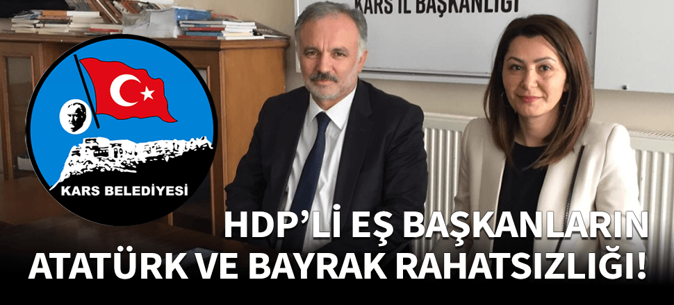 HDP'li başkanın Atatürk ve bayrak rahatsızlığı!