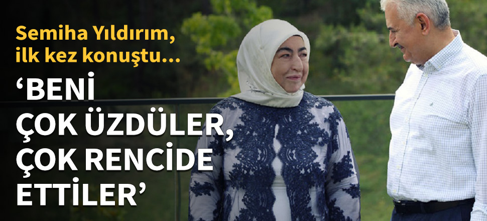 Semiha Yıldırım: "Beni çok üzdüler, çok rencide ettiler!"