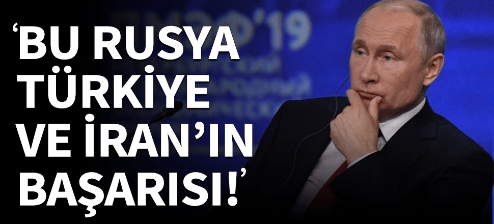 'Bölgenin istikrarı için yapılanlar Rusya, İran ve Türkiye'nin başarısıdır'