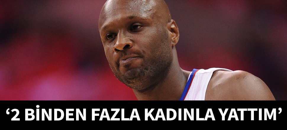 "2 binden fazla kadınla yattım"
