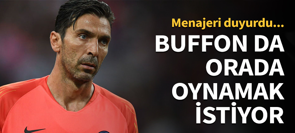 Buffon'un menajeri yeni takımını duyurdu!