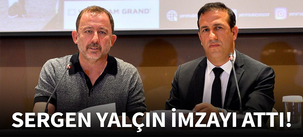 Yeni Malatyaspor'da Sergen Yalçın dönemi!