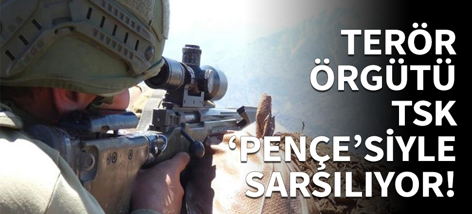 Terör örgütü TSK 'Pençe'si ile sarsılıyor!