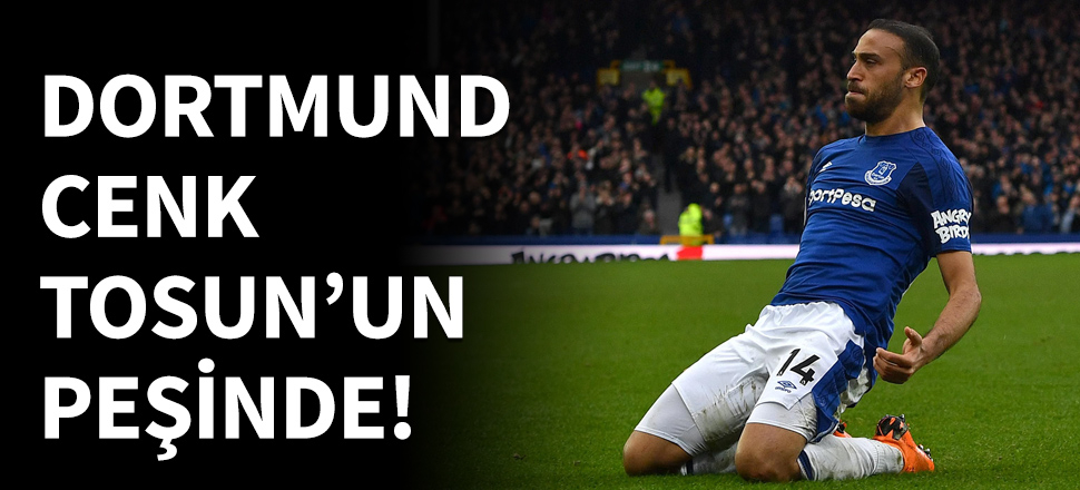 Borussia Dortmund, Cenk Tosun'un peşinde!