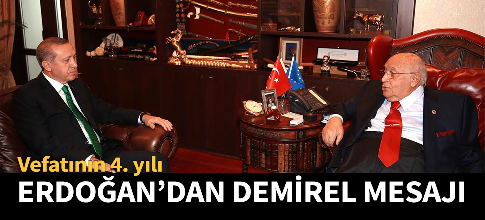Erdoğan'dan Demirel mesajı!
