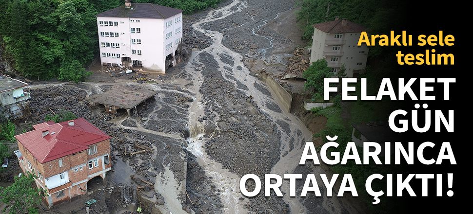 Felaket gün ağarınca ortaya çıktı!
