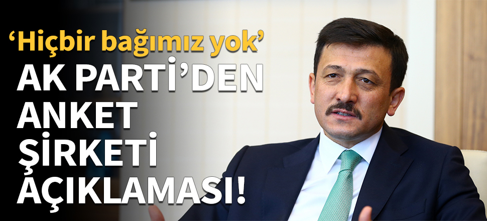 AK Parti'den anket şirketi açıklaması!