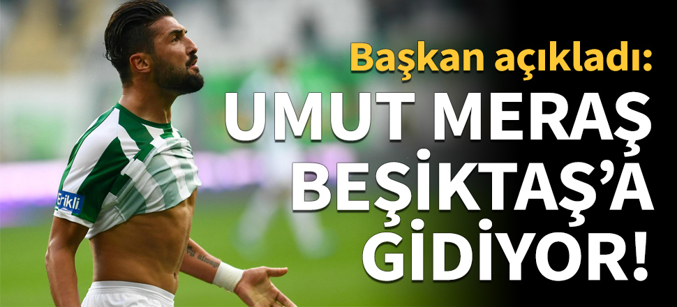 Umut Meraş'ın Beşiktaş'a transferi birinci ağızdan doğrulandı!