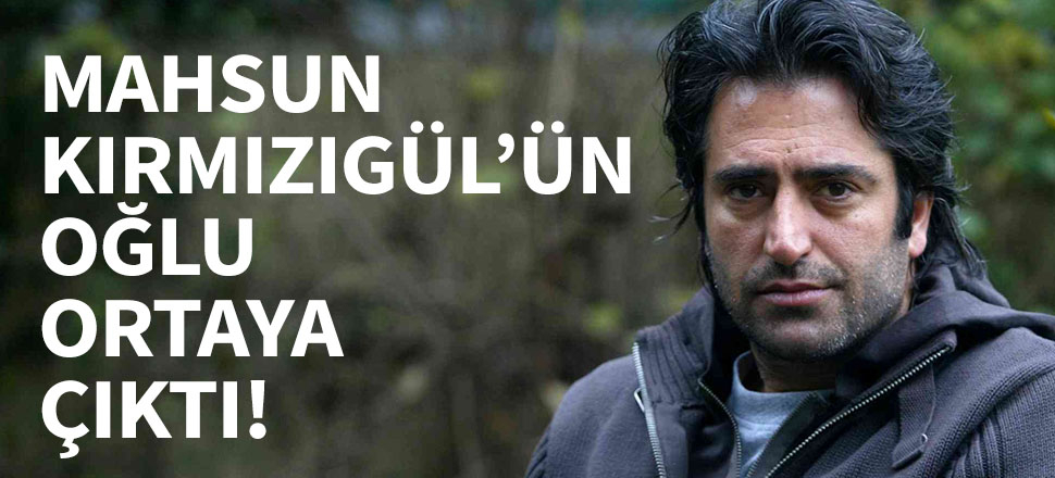 Mahsun Kırmızıgül'ün oğlu sevgilisiyle görüntülendi!