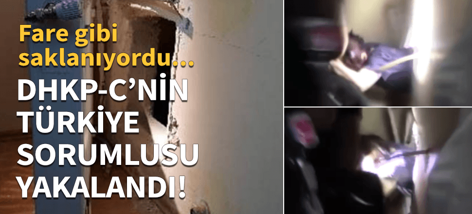 DHKP-C'nin sözde Türkiye sorumlusu yakalandı!