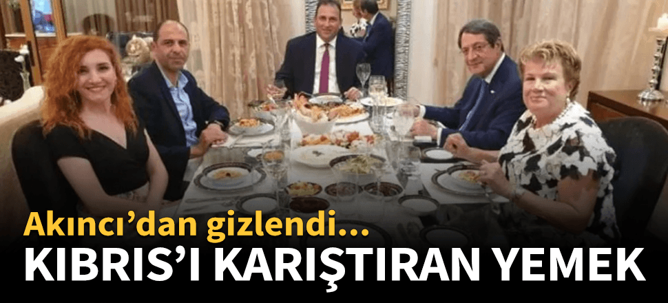 KKTC Dışişleri Bakanı Rum liderle yemekte buluştu!
