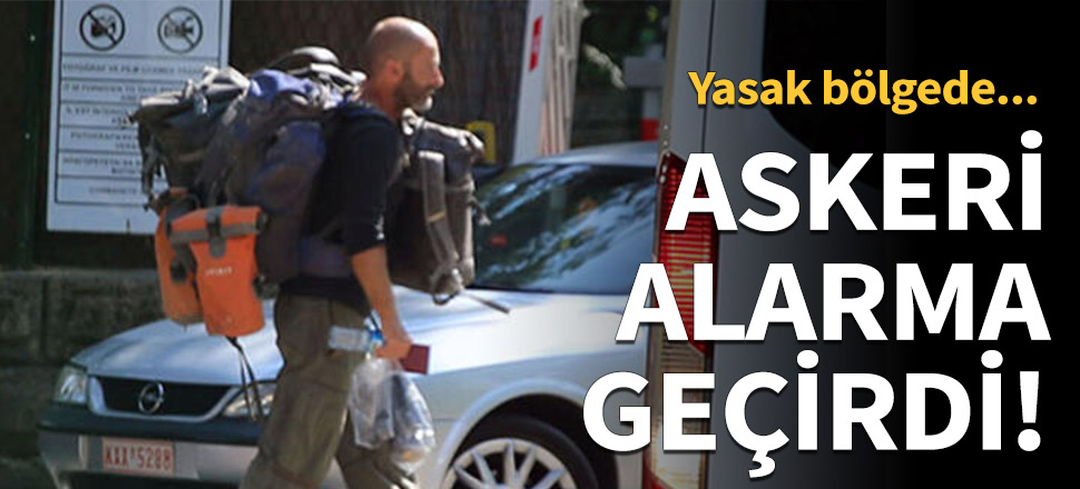 Edirne'de askeri alarma geçiren adam!