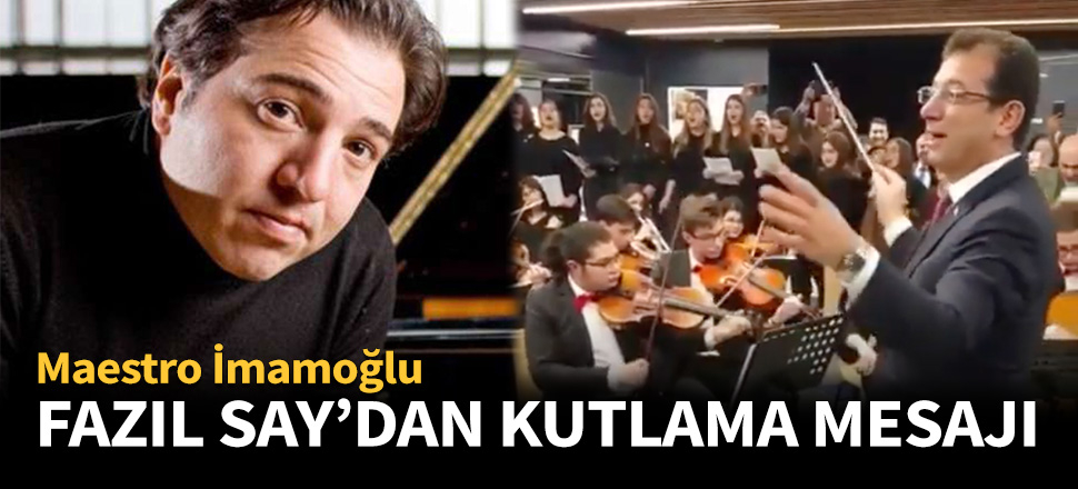 Fazıl Say'dan kutlama mesajı!