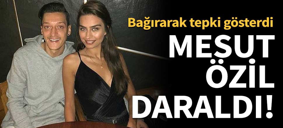 Mesut Özil etrafına bağırarak tepki gösterdi!