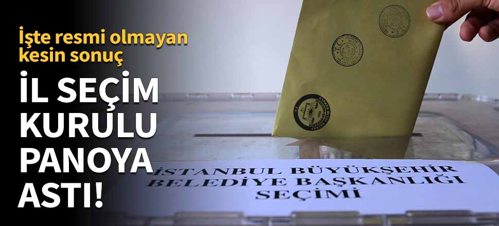 İl Seçim Kurulu panoya astı!