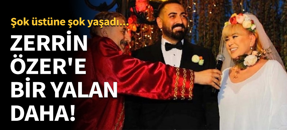 Zerrin Özer'in öldü sandığı eşinin babası hayatta çıktı!