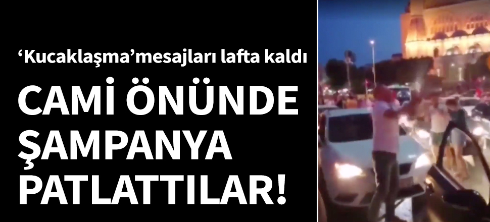 Cami önünde şampanya patlattılar!