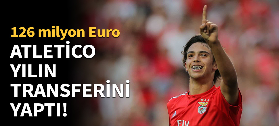 Atletico Madrid yılın transferini yaptı! 126 milyon Euro...