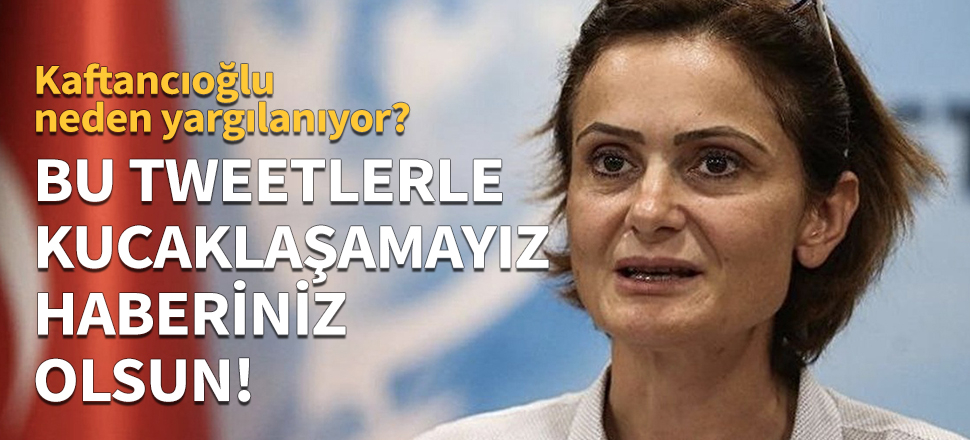 Canan Kaftancıoğlu hakim karşısına çıktı!
