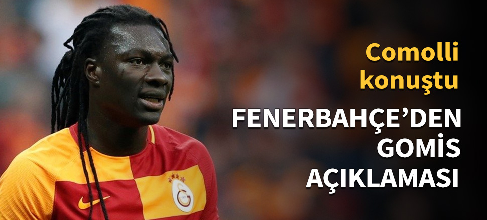 Fenerbahçe'den Gomis açıklaması...