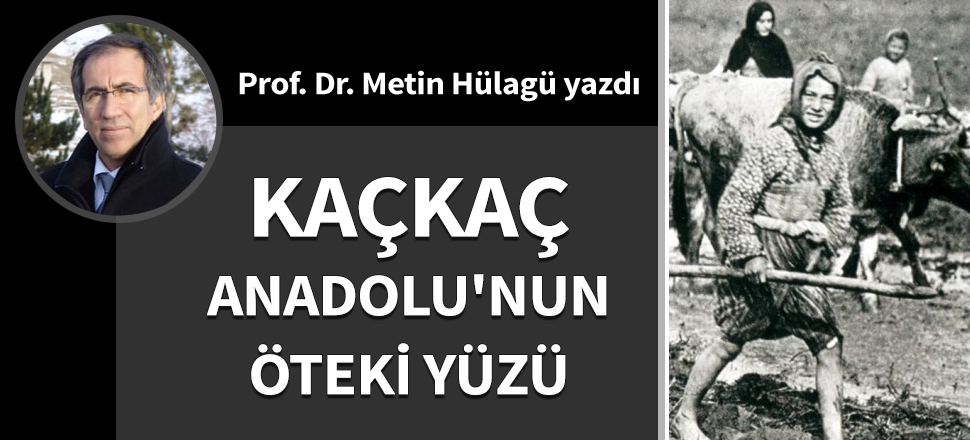 Kaçkaç: Anadolu'nun öteki yüzü