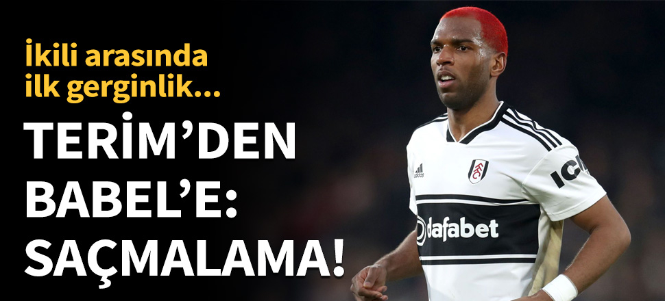 Terim'den Ryan Babel'e: Saçmalama!