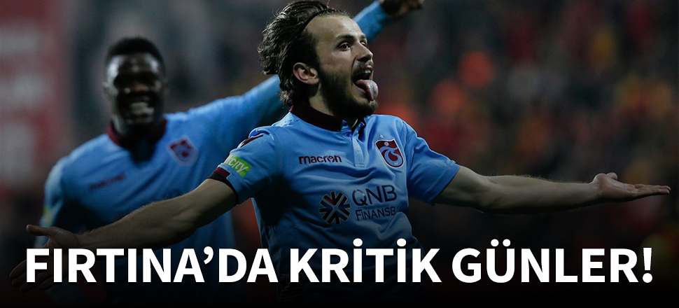 Trabzonspor'da hareketli günler başlıyor!
