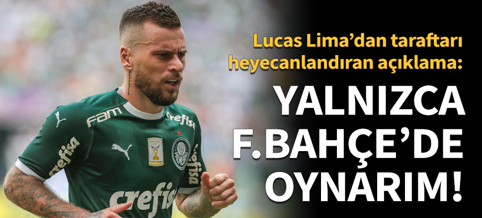 "Türkiye'de sadece Fenerbahçe'de oynarım"