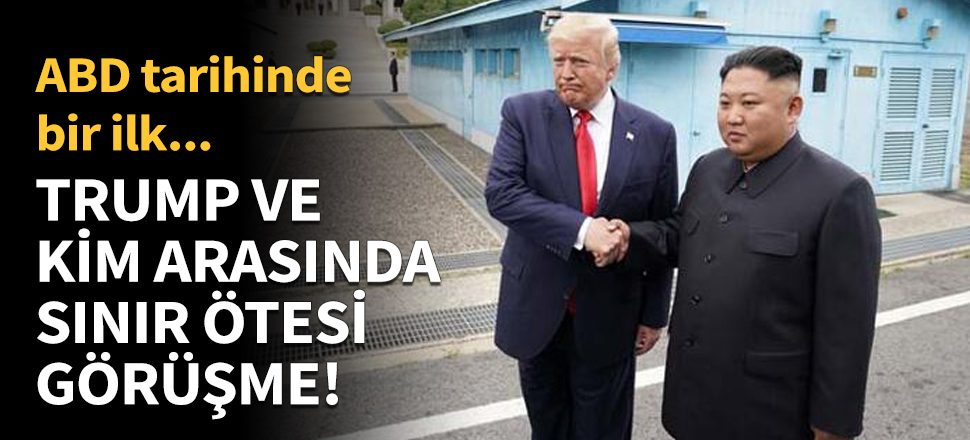 Donald Trump, ABD tarihinin sınırı geçen ilk başkanı oldu!