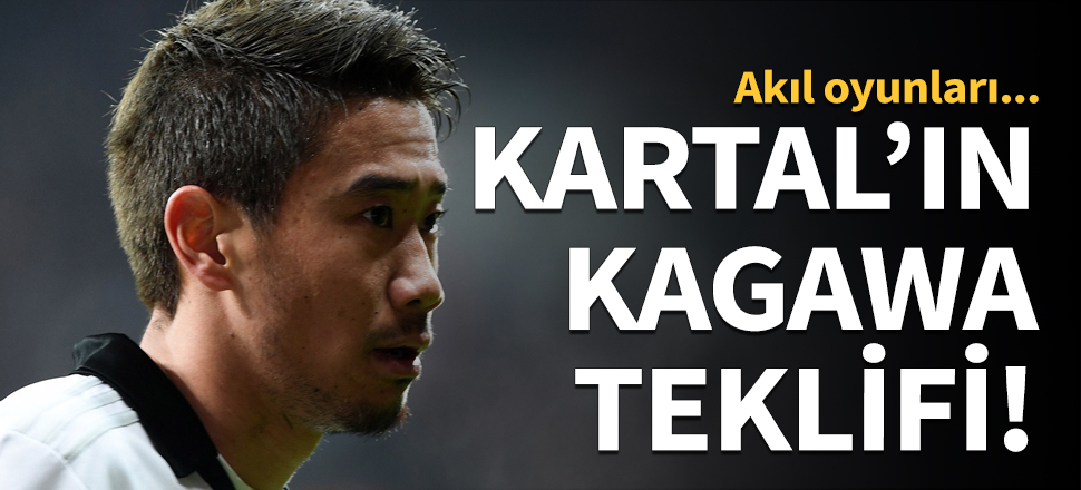 Beşiktaş'ın Kagawa planı ortaya çıktı!