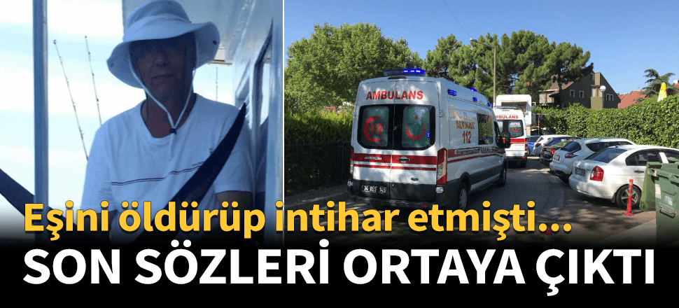 İntihar etmeden önceki son sözleri ortaya çıktı!