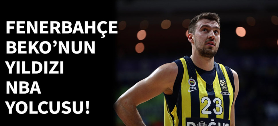 Fenerbahçe Beko'nun yıldızı takımdan ayrılıyor!