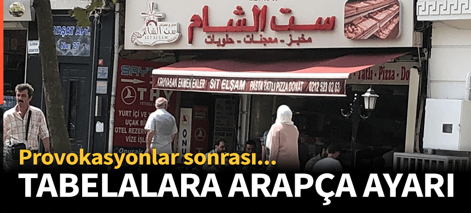 İstanbul Valiliği'nden Arapça tabela açıklaması!