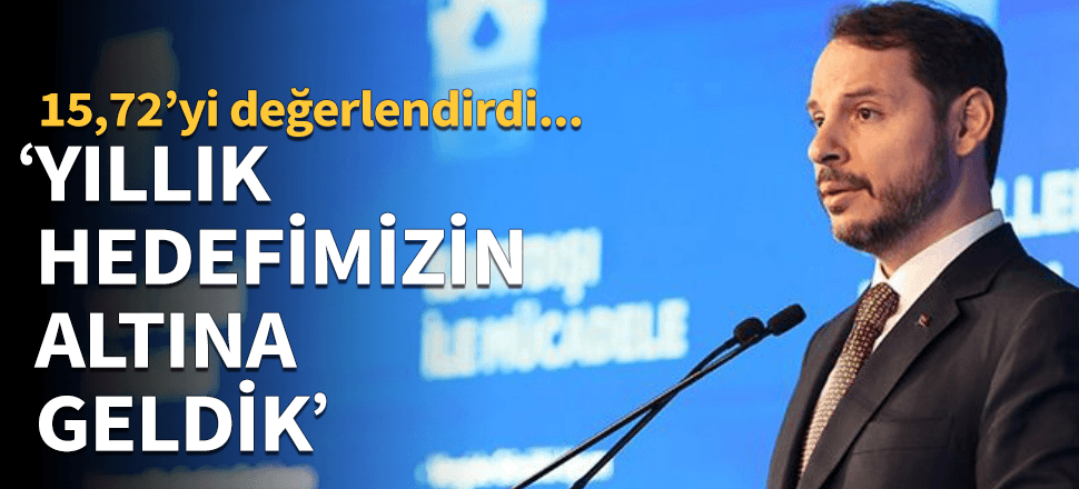 Bakan Albayrak'tan 15,72'lik enflasyon açıklaması!