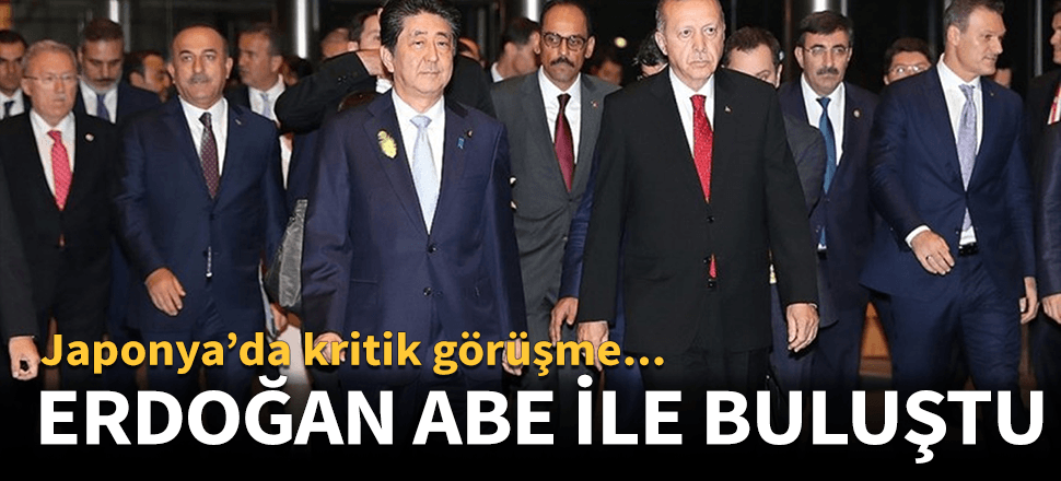 Erdoğan, Japonya Başbakanı Abe ile görüştü!