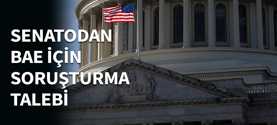 ABD Senatosu'ndan flaş soruşturma talebi...