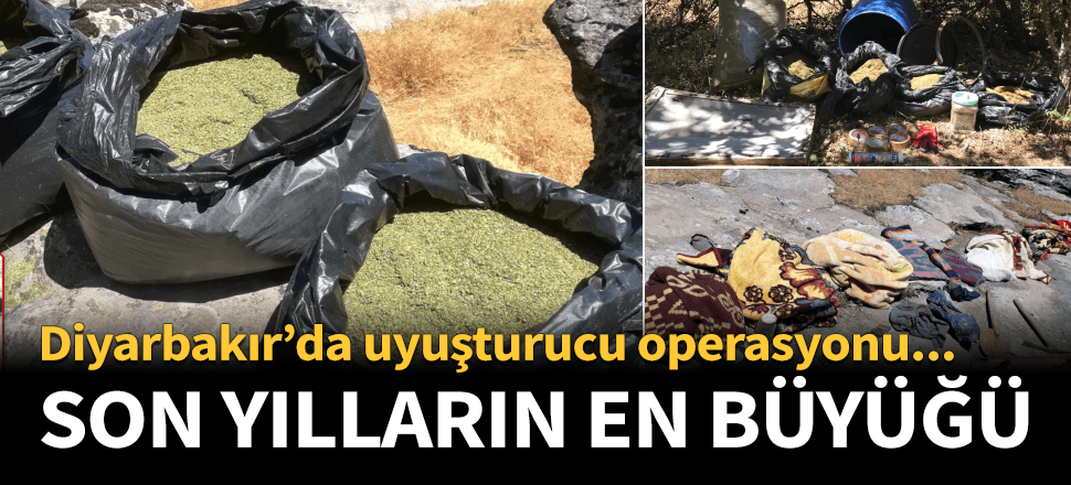 Diyarbakır'da son yılların en büyük uyuşturucu operasyonu gerçekleştirildi!
