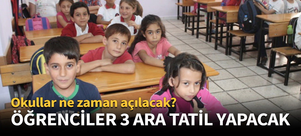 Öğrenciler 3 ara tatil yapacak