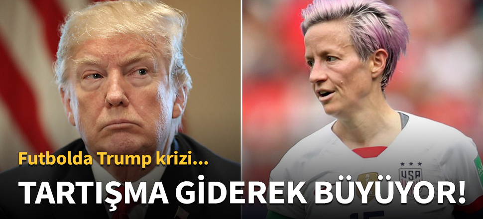 Rapinoe ile Trump arasındaki tartışma büyüyor!