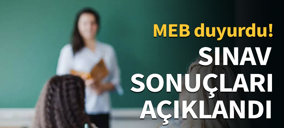 Sözleşmeli öğretmen sınav sonuçları açıklandı!