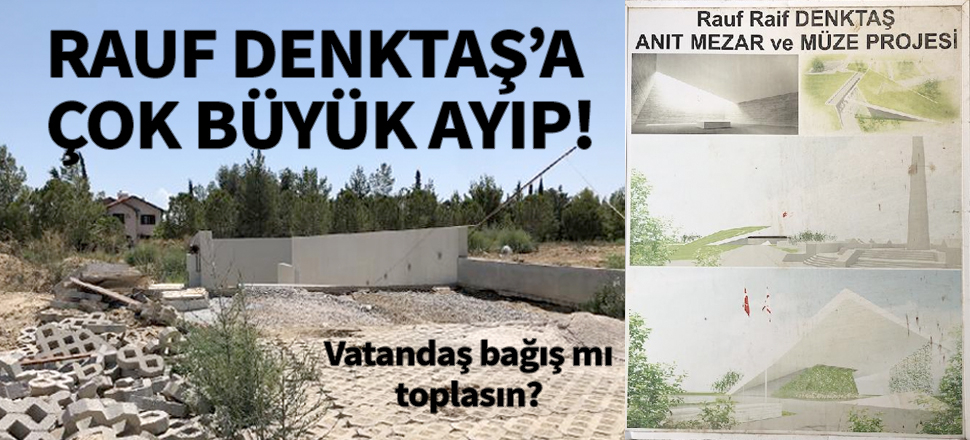 KKTC Kurucu Cumhurbaşkanı Rauf Denktaş'a çok büyük ayıp!