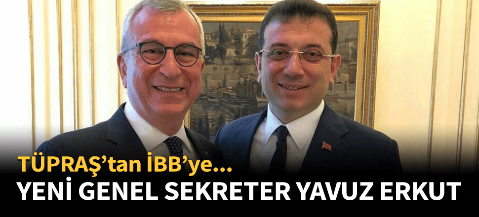 İBB Genel Sekreteri Yavuz Erkut oldu!