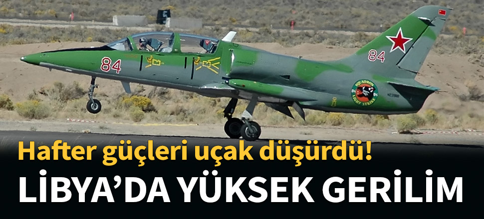 Hafter, hükümete ait uçağı düşürdü...