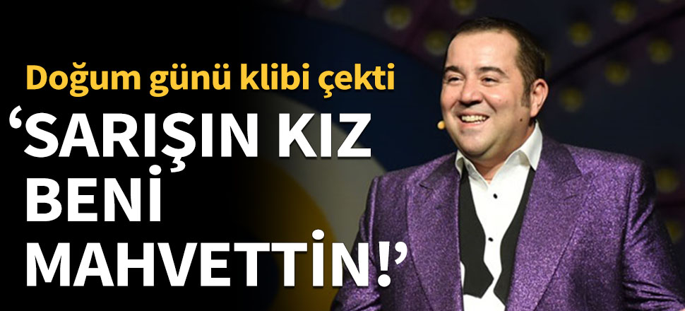 Ata Demirer’den ‘Sarışın kız beni mahvettin’ klibi!