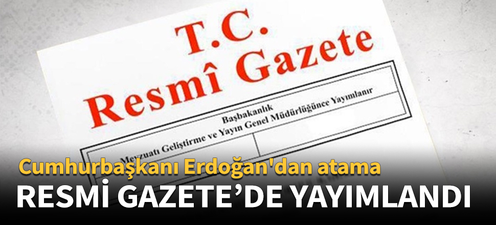 Kararlar resmi gazete’de yayımlandı