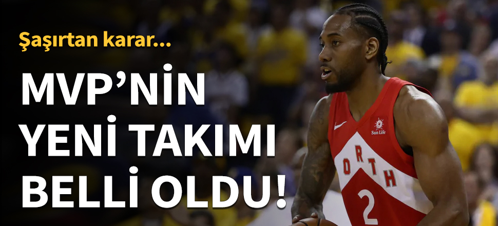 Kawhi Leonard, Los Angeles Clippers ile anlaştı!