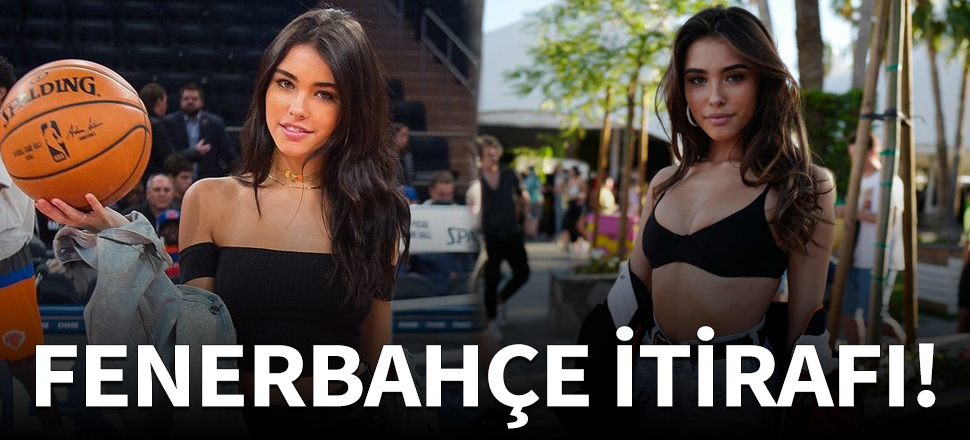 Madison Beer'dan Fenerbahçe itirafı!
