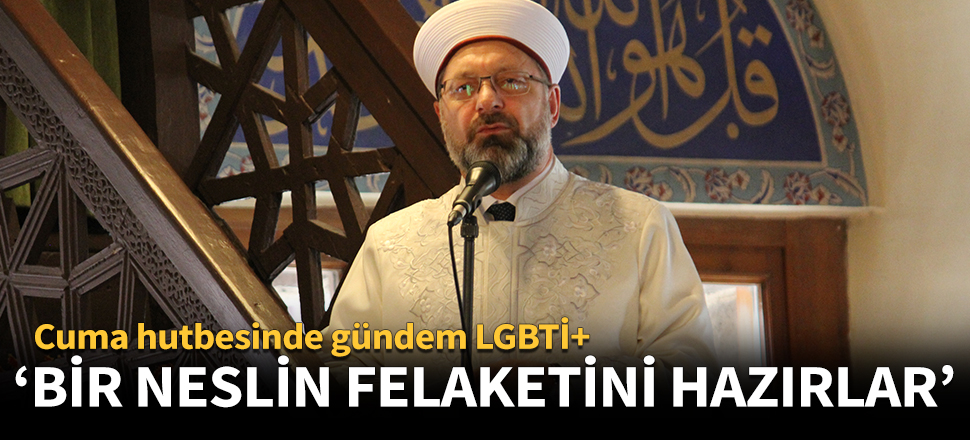 Ali Erbaş: Bir neslin felaketini hazırlar!