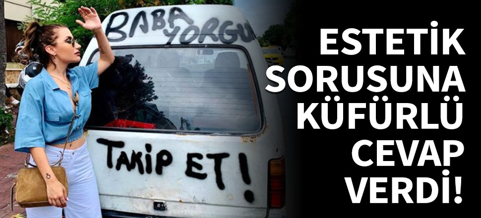İrem Derici'den estetik sorusuna küfürlü cevap!