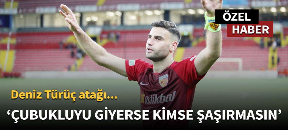 Deniz Türüç, Fenerbahçe'ye yakın! / ÖZEL